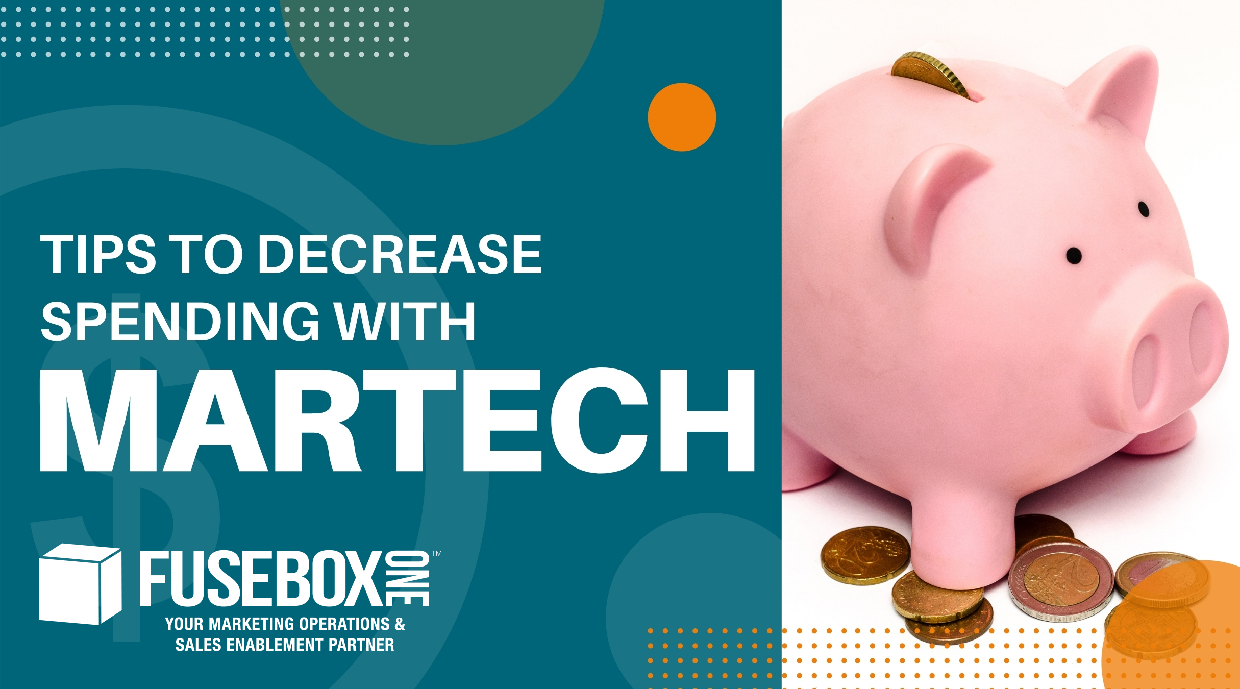 Piggybank saving money from decreased spend on Martech.
