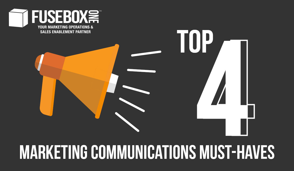 Top 4 Marketing Communication Must-Haves